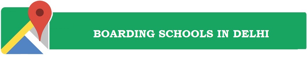 Boarding Schools in Delhi