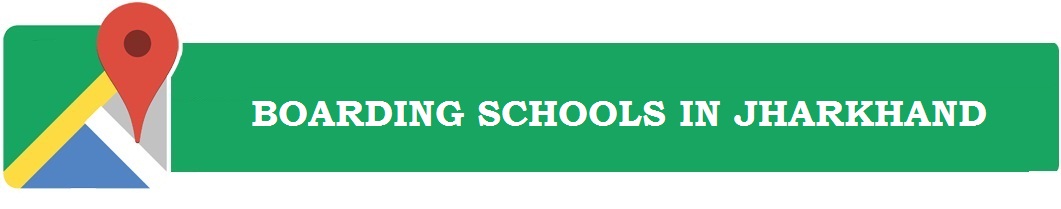 Boarding Schools in Jharkhand