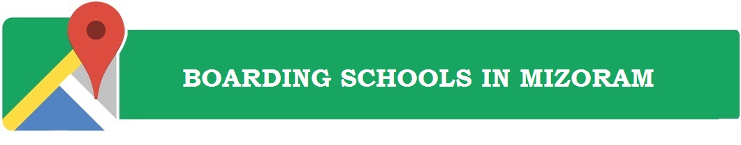 Boarding Schools in Mizoram