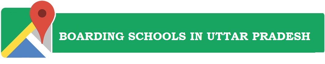 Boarding Schools in Uttar Pradesh