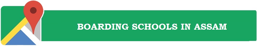 Boarding Schools in Assam